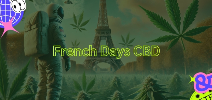 French Days CBD : du 24 au 30 Septembre 2024